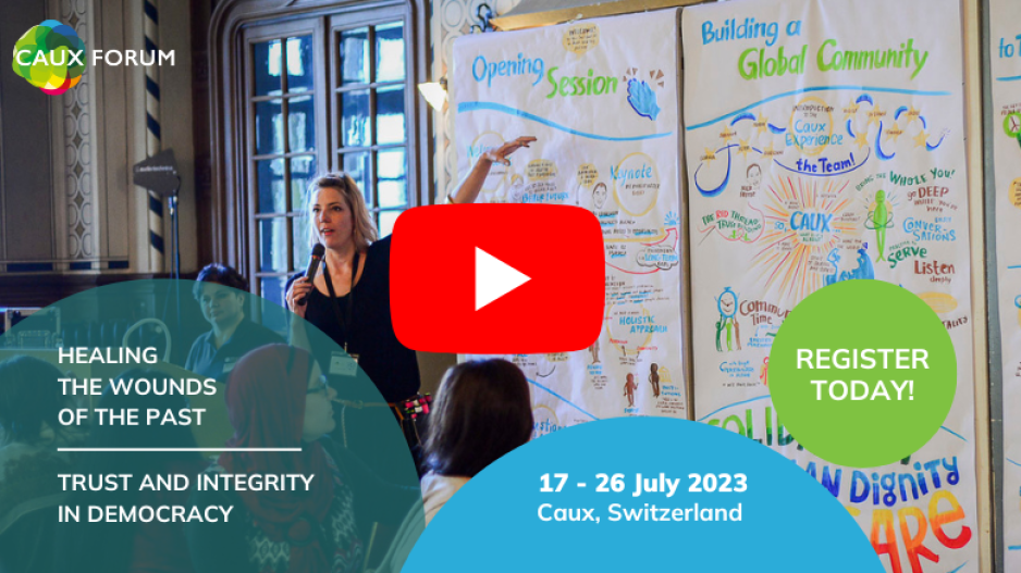 Caux Forum 2023 - Trust and Reconciliation Caux Forum 2023 - Trust and Reconciliation
